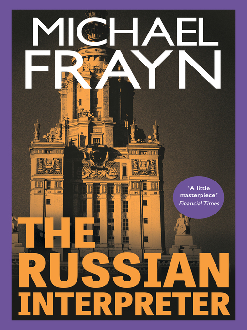 Title details for The Russian Interpreter by Michael Frayn - Available
